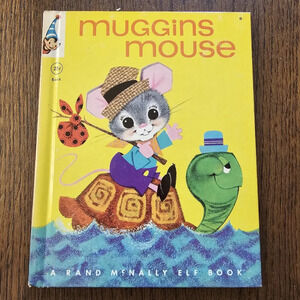 Muggins Mouse A Rand McNally Elf Book Marjorie Barrows Vintage 1964
